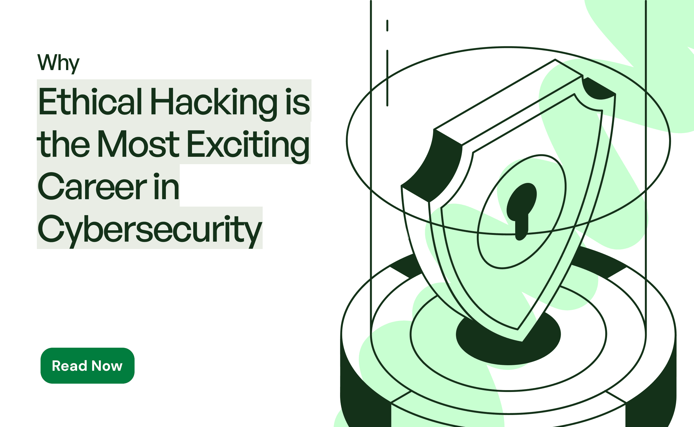Why Ethical Hacking is the Most Exciting Career in Cybersecurity