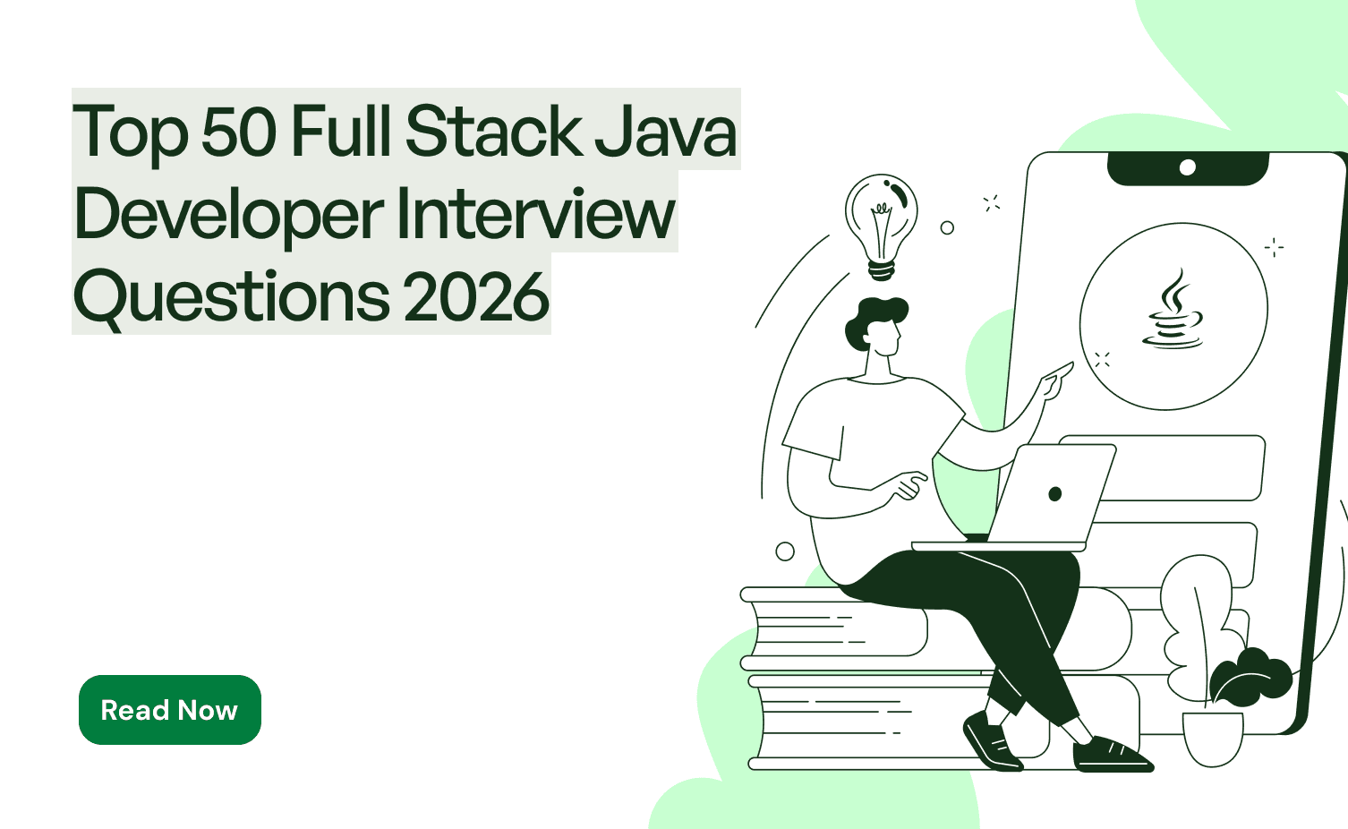 Top 50 Full Stack Java Developer Interview Questions (2026) - With Answers