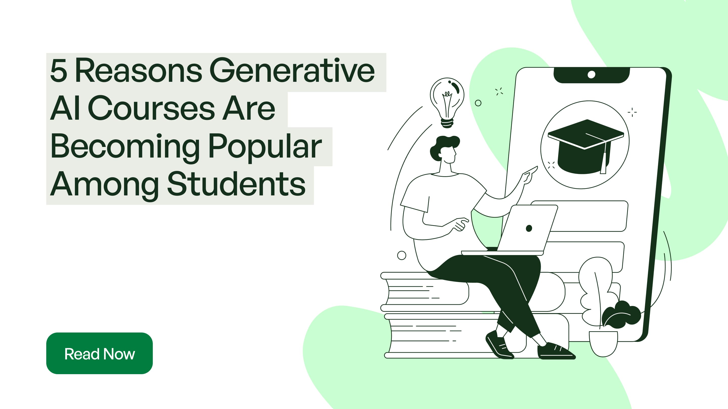 5 Reasons Generative AI Courses Are Becoming Popular Among Students