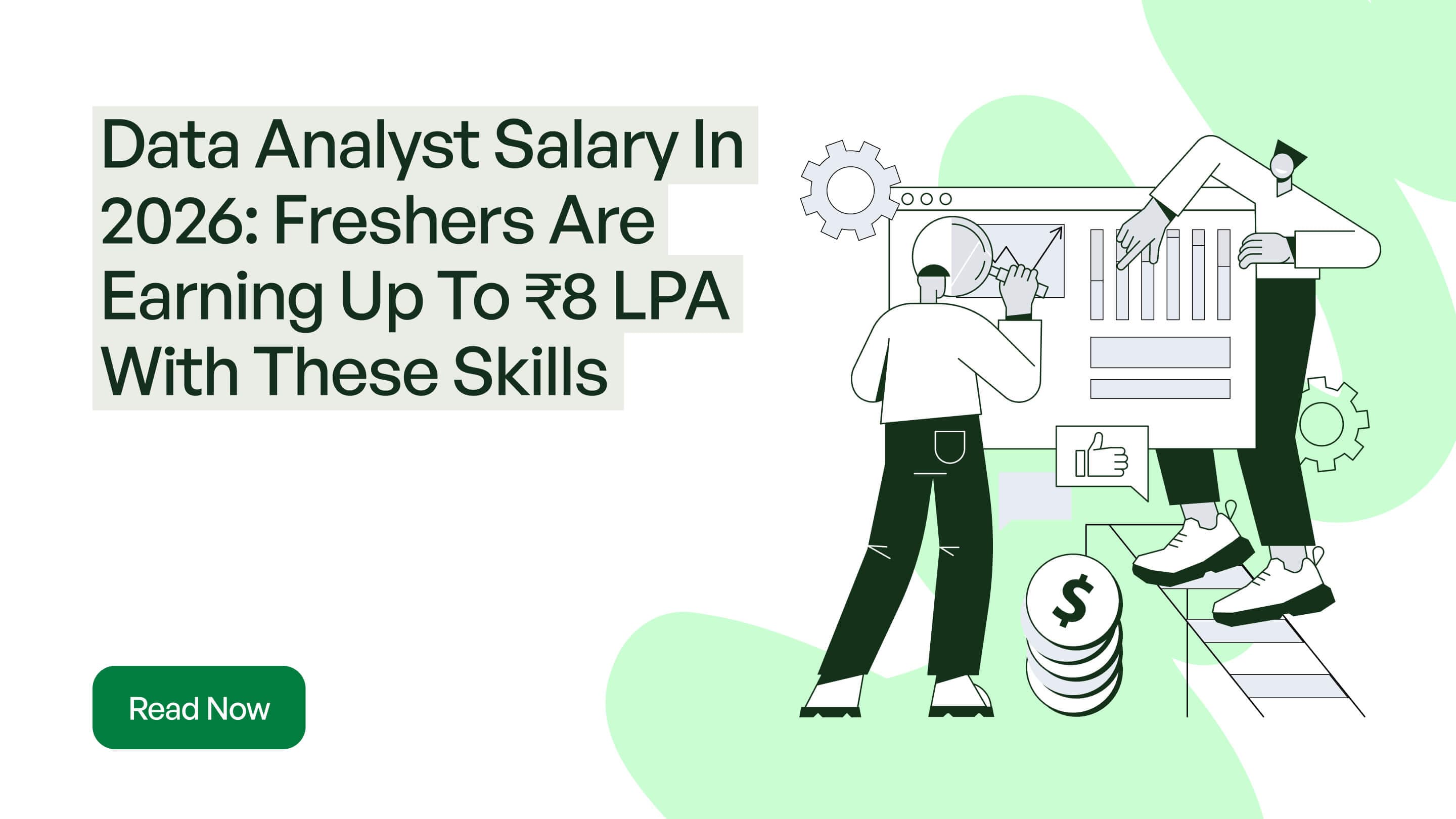 Data Analyst Salary In 2026: Freshers Are Earning Up To ₹8 LPA With These Skills