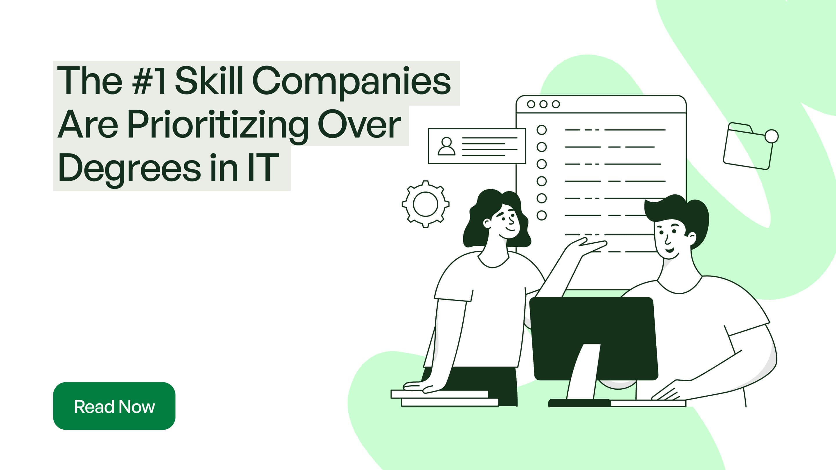 The #1 Skill Companies Are Prioritizing Over Degrees in IT