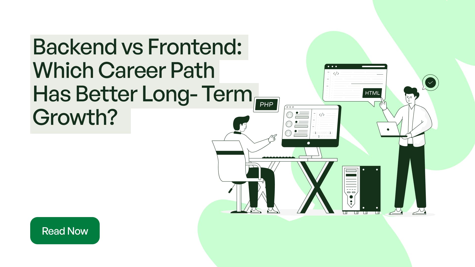 Backend vs Frontend: Which Career Path Has Better Long-Term Growth?