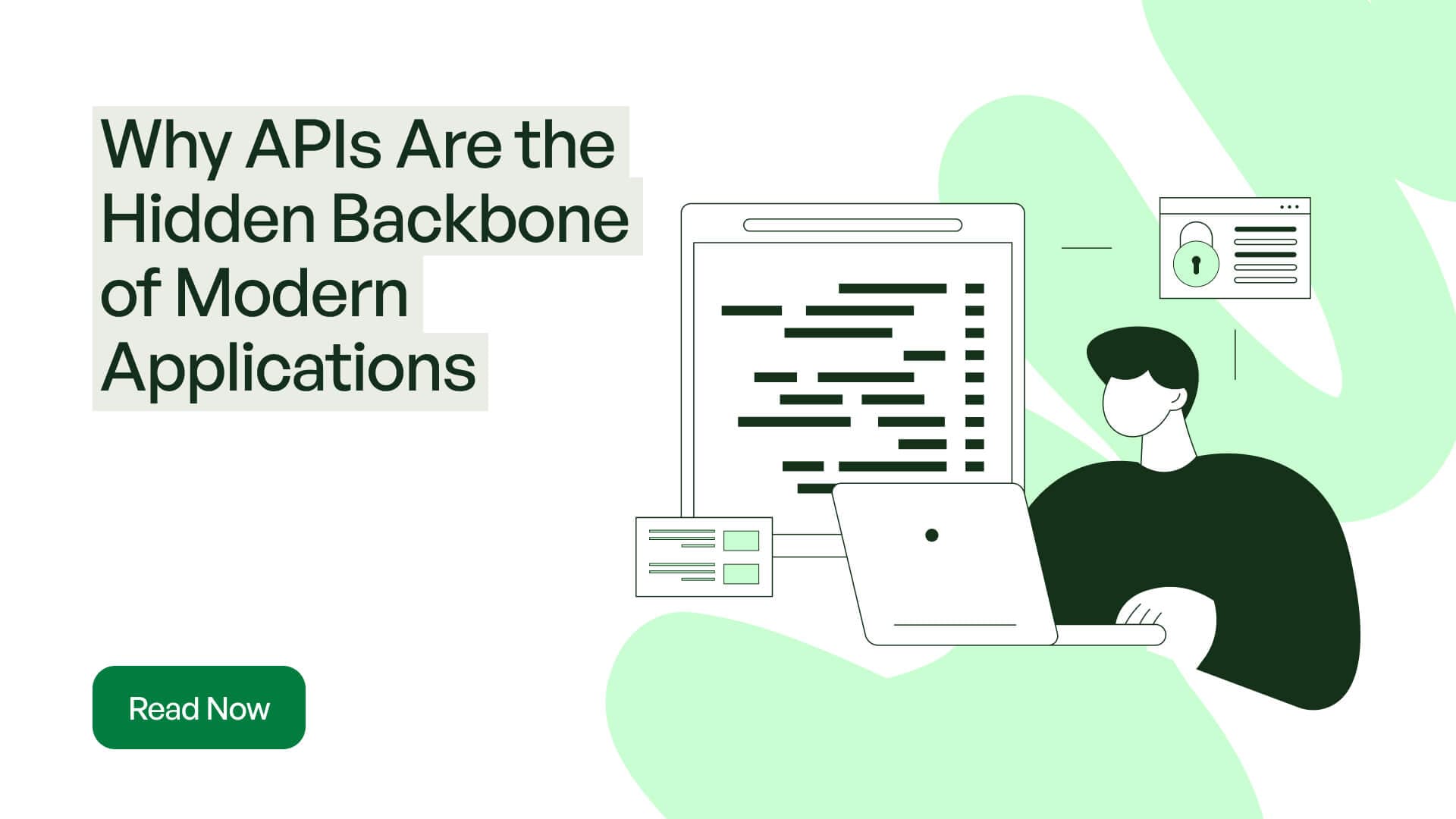 Why APIs Are the Hidden Backbone of Modern Applications