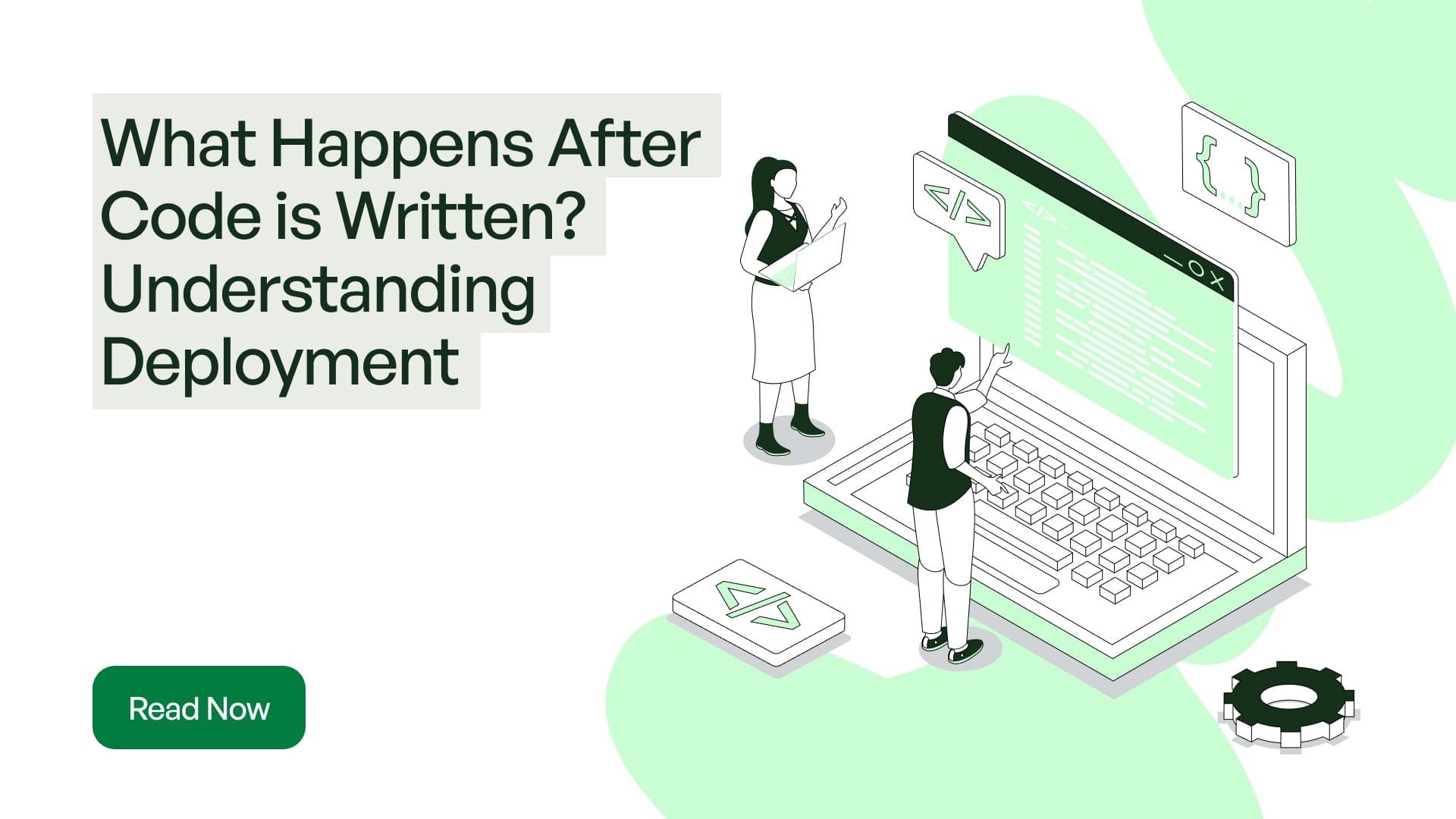 What Happens After Code Is Written? Understanding Deployment