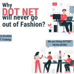 Why Dot Net will never go out of Fashion